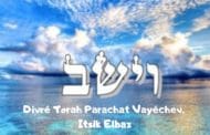 Divré Torah Parachat Vayéchev Itsik Elbaz