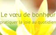 Comment cultiver la joie et le bonheur et faire du Hessed avec cœur ?