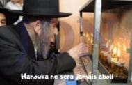 Hanouka ne sera jamais aboli - Halacha Yomit