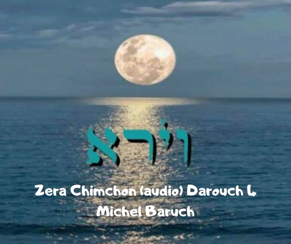 Zéra Chimchon Parachat Vayéra.  Darouch 4 (audio). Michel Baruch