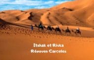 Its'hak et Rivka - Parachat Hayé Sarah - Réouven Carceles