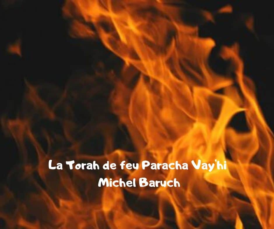 La Torah de feu Paracha Vay'hi - Michel Baruch (audio)