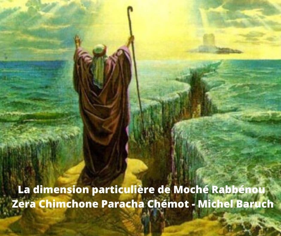 La dimension particulière de Moché Rabbénou Zera Chimchon Chémot