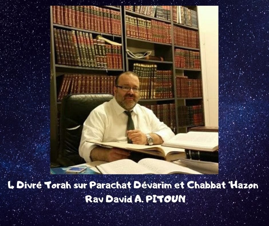 Parachat Dévarim Chabbat Hazon - Rav David Pitoun