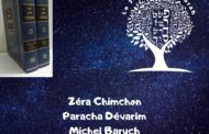 Zéra Chimchon Paracha Dévarim- Darouch 2 Michel Baruch