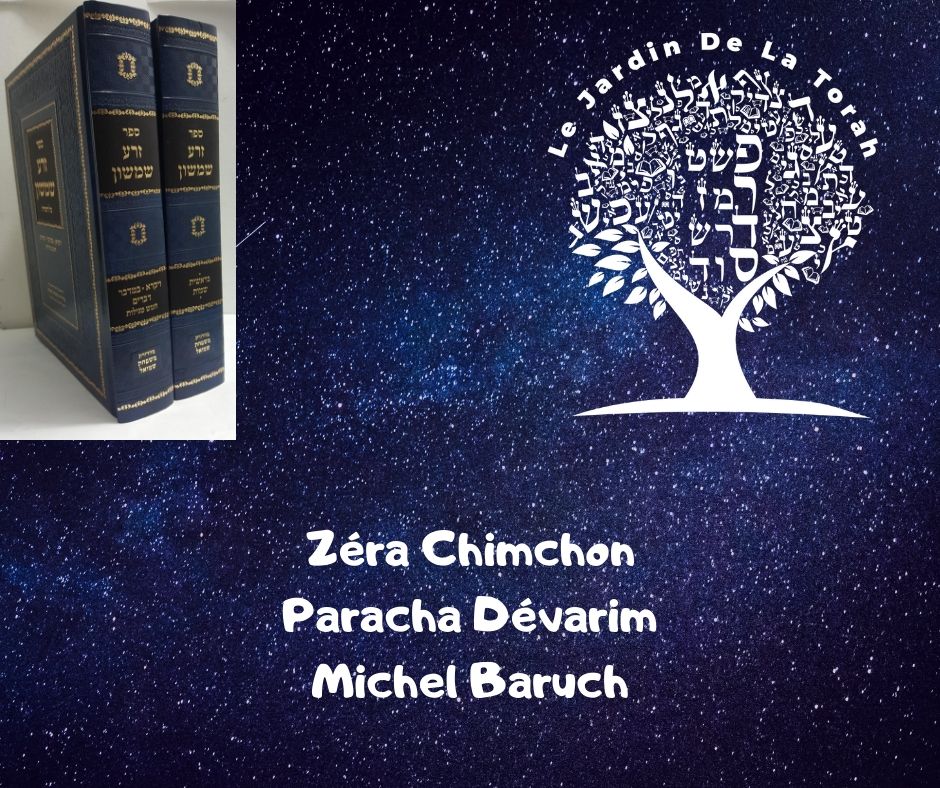 Zéra Chimchon Paracha Dévarim- Darouch 2 Michel Baruch