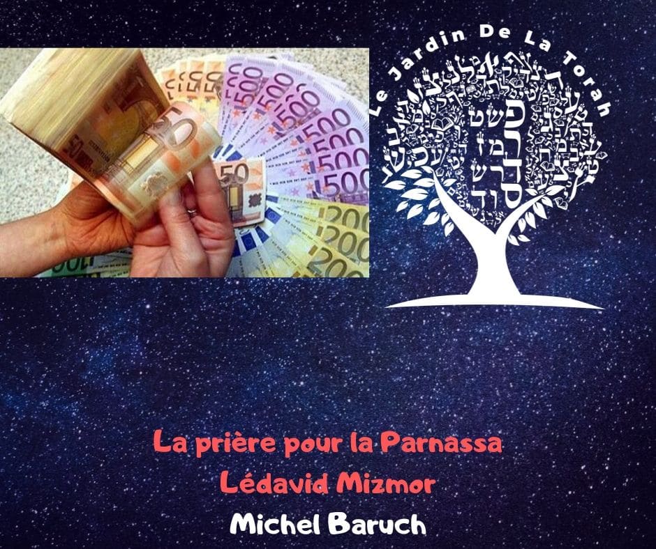 La prière pour la Parnassa. Lédavid Mizmor. Michel Baruch