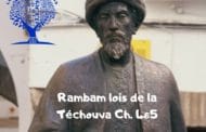 Rambam: Lois de la Téchouva Ch. 4&5. Explications sur Roch Hachana