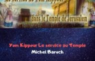 Yom Kippour Le service au temple (écrit). Michel Baruch