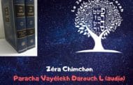Zéra Chimchon Paracha Vayélekh.  Darouch 4 (audio). Michel Baruch