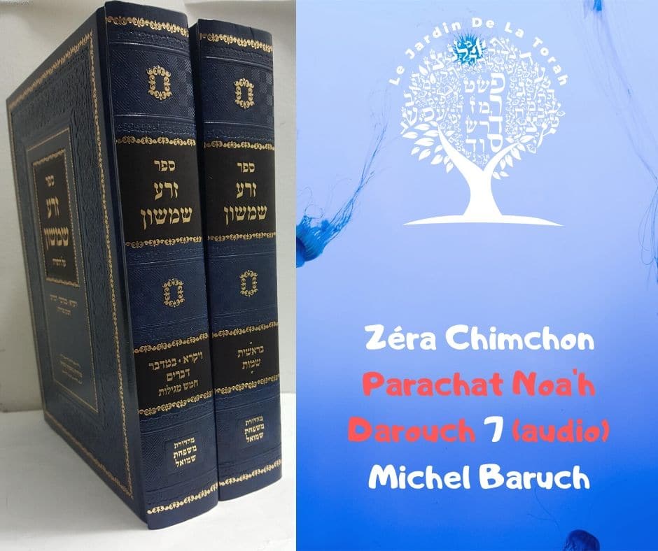 Zéra Chimchon Paracha Noah (audio) Darouch 7. Michel Baruch