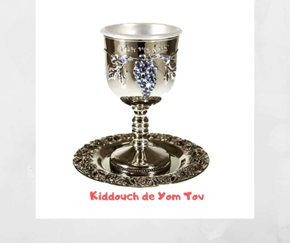 Kiddouch de Yom Tov - Lois du Kiddouch - Yalkout Yossef