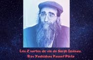 Les 2 sortes de vie de Sarah Iménou. Rav Yoshiahou Pinto