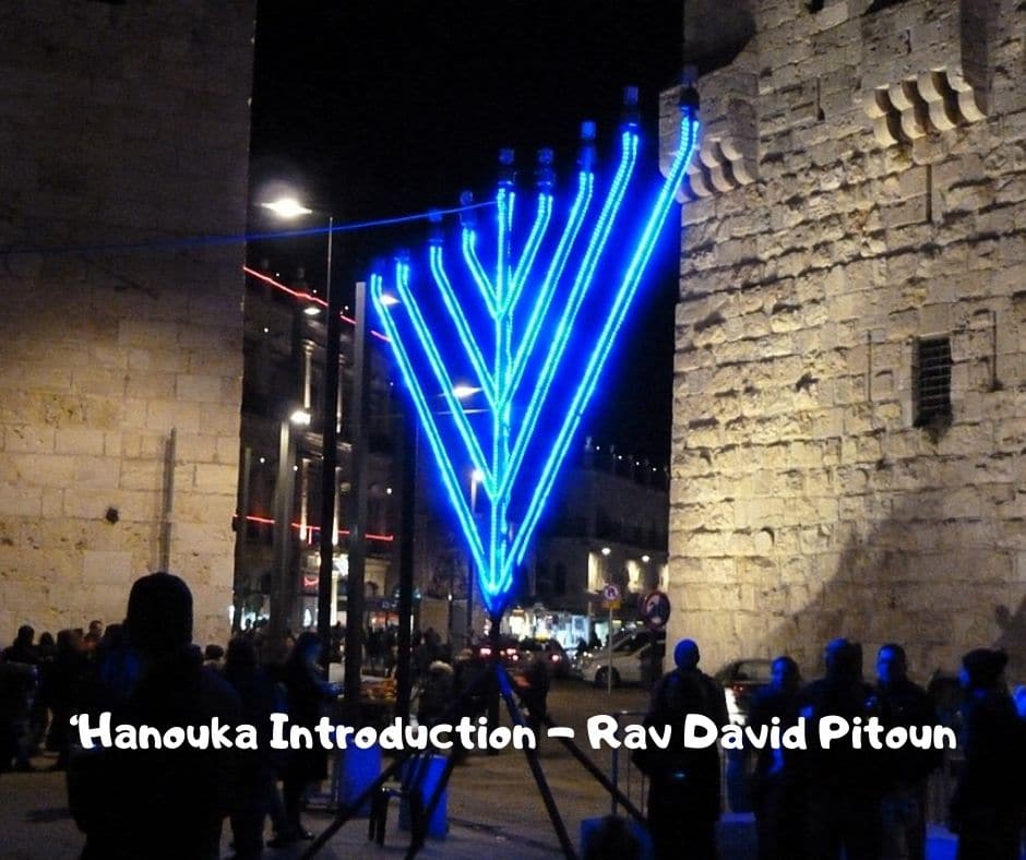 ‘Hanouka Introduction - Rav David Pitoun
