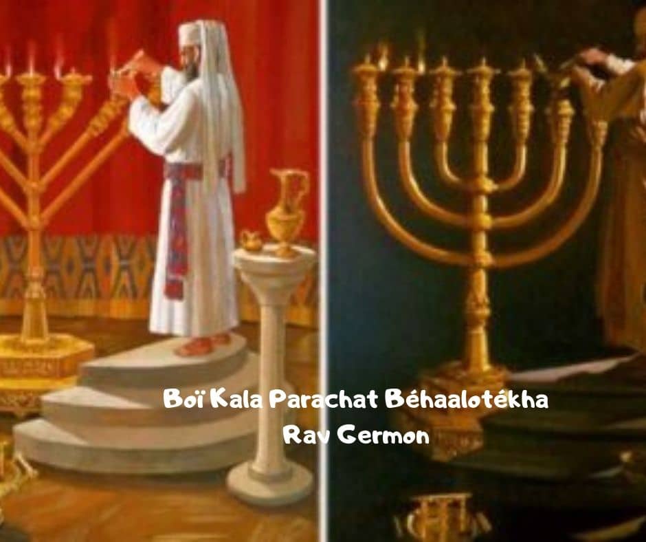 Boï Kala Parachat Béhaalotékha 5780 - Rav Germon