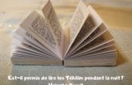 Est-il permis de lire les Téhilim (Psaumes) pendant la nuit ? Halacha Yomit